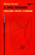 el ángel necesario-wallace stevens-9788477747987 el ángel necesario-wallace stevens-9788477747987