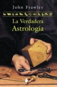 la verdadera astrologia (ebook)-9788478086887 la verdadera astrologia (ebook)-9788478086887