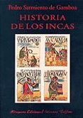 historia de los incas-pedro sarmiento de gamboa-pedro sarmiento de gamboa-9788478132287 historia de los incas-pedro sarmiento de gamboa-pedro sarmiento de gamboa-9788478132287