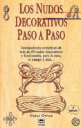 los nudos decorativos paso a paso (6ª ed.)-peter oven-9788479021887 los nudos decorativos paso a paso (6ª ed.)-peter oven-9788479021887
