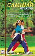 caminar = walking-klaus bös-joachim saam-9788479022587 caminar = walking-klaus bös-joachim saam-9788479022587