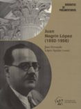 juan negrin lopez (1892-1956)-9788479434687 juan negrin lopez (1892-1956)-9788479434687