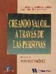 creando valor...a traves de las personas: una guia para la gestio n de personas en el umbral de la e-sociedad-9788479784287 creando valor...a traves de las personas: una guia para la gestio n de personas en el umbral de la e-sociedad-9788479784287