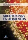 micotoxinas en alimentos-jose miguel soriano del castillo-9788479788087 micotoxinas en alimentos-jose miguel soriano del castillo-9788479788087