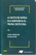 la constitucion española en la jurisprudencia del tribunal consti tucional (volumen i): fuentes y organizacion en el poder politico-cayetano nuñez rivero-9788479912987 la constitucion española en la jurisprudencia del tribunal consti tucional (volumen i): fuentes y organizacion en el poder politico-cayetano nuñez rivero-9788479912987
