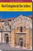 real colegiata de san isidoro-constantino robles garcia-9788480126687 real colegiata de san isidoro-constantino robles garcia-9788480126687