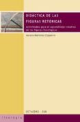 didactica de las figuras retoricas: actividades para el aprendiza je creativo de las figuras fonologicas-aurora martinez ezquerro-9788480635387 didactica de las figuras retoricas: actividades para el aprendiza je creativo de las figuras fonologicas-aurora martinez ezquerro-9788480635387