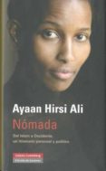 nomada: del islam a occidente, un itinerario personal y politico-ayaan hirsi ali-9788481099287 nomada: del islam a occidente, un itinerario personal y politico-ayaan hirsi ali-9788481099287