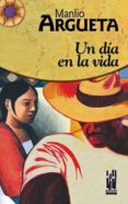 un dia en la vida-manlio argueta-9788481363487 un dia en la vida-manlio argueta-9788481363487