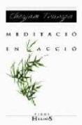 meditacio en accio-chögyam trungpa-9788483301487 meditacio en accio-chögyam trungpa-9788483301487