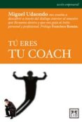 tu eres tu coach-miguel udaondo-9788483569887 tu eres tu coach-miguel udaondo-9788483569887