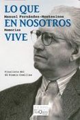 lo que en nosotros vive (finalista del xx premio comillas)-manuel fernandez montesinos-9788483830987 lo que en nosotros vive (finalista del xx premio comillas)-manuel fernandez montesinos-9788483830987