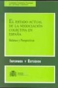 el estado actual de la negociacion colectiva en españa: balance y perspectivas-9788484171287 el estado actual de la negociacion colectiva en españa: balance y perspectivas-9788484171287