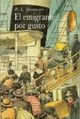 el emigrante por gusto-robert louis stevenson-9788484280187 el emigrante por gusto-robert louis stevenson-9788484280187