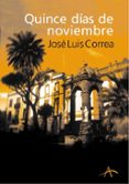 quince dias de noviembre (serie ricardo blanco 1)-jose luis correa-9788484281887 quince dias de noviembre (serie ricardo blanco 1)-jose luis correa-9788484281887