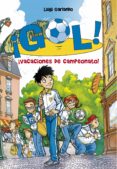 ¡vacaciones de campeonato! (serie ¡gol! 6) (ebook)-9788484419587 ¡vacaciones de campeonato! (serie ¡gol! 6) (ebook)-9788484419587