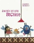 ¿quién es ese bicho?-carmen queralt-9788484648987 ¿quién es ese bicho?-carmen queralt-9788484648987