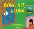 bona nit, lluna-margaret wise brown-9788484701187 bona nit, lluna-margaret wise brown-9788484701187