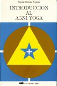 introduccion al agni yoga-vicente beltran anglada-9788485316687 introduccion al agni yoga-vicente beltran anglada-9788485316687