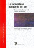 la tormentosa busqueda del ser: una guia para el crecimiento pers onal a traves de la emergencia espiritual-stanislav grof-9788487403187 la tormentosa busqueda del ser: una guia para el crecimiento pers onal a traves de la emergencia espiritual-stanislav grof-9788487403187