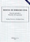 manual de derecho civil : derecho privado y de la persona-rodrigo bercovitz rodriguez-cano-9788489118287 manual de derecho civil : derecho privado y de la persona-rodrigo bercovitz rodriguez-cano-9788489118287