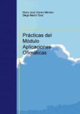 practicas del modulo aplicaciones ofimaticas (ebook)-9788490096987 practicas del modulo aplicaciones ofimaticas (ebook)-9788490096987
