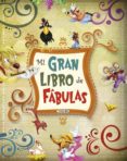 mi gran libro de fabulas-9788490370087 mi gran libro de fabulas-9788490370087