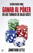 estrategias para ganar al poker en los torneos de bajo coste (ebook)-9788490606087 estrategias para ganar al poker en los torneos de bajo coste (ebook)-9788490606087