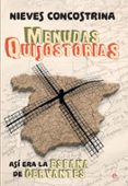 menudas quijostorias: asi era la españa de cervantes-nieves concostrina-9788490608487 menudas quijostorias: asi era la españa de cervantes-nieves concostrina-9788490608487