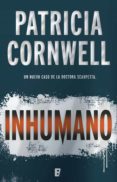 inhumano (doctora kay scarpetta 23) (ebook)-patricia cornwell-9788490698587 inhumano (doctora kay scarpetta 23) (ebook)-patricia cornwell-9788490698587