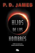 hijos de hombres-p.d. james-9788490704387 hijos de hombres-p.d. james-9788490704387