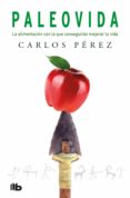 paleovida-carlos perez-9788490706787 paleovida carlos perez 9788490706787