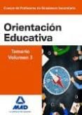 cuerpo de profesores de enseñanza secundaria. orientación educativa. temario volumen 3-9788490934487 cuerpo de profesores de enseñanza secundaria. orientación educativa. temario volumen 3-9788490934487