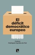el déficit democrático europeo-cesareo rodriguez-aguilera de prat-9788490970287 el déficit democrático europeo-cesareo rodriguez-aguilera de prat-9788490970287