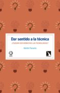 Descargas gratuitas para ibooks DAR SENTIDO A LA TÉCNICA (Spanish Edition)