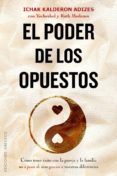 el poder de los opuestos-ichak kalderon adizes-9788491111887 el poder de los opuestos-ichak kalderon adizes-9788491111887