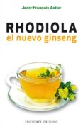 rhodiola, el nuevo ginseng-jean-françois astier-9788491112587 rhodiola, el nuevo ginseng-jean-françois astier-9788491112587