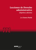 lecciones de derecho administrativo (7ª edicion)-josé esteve pardo-9788491233787 lecciones de derecho administrativo (7ª edicion)-josé esteve pardo-9788491233787