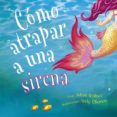 Cómo atrapar a una sirena-11482003-otro-formato