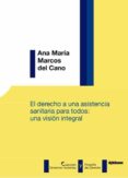 derecho a una asistencia sanitaria para todos: una visión integra l, el-ana maria marcos del cano-9788491484387 derecho a una asistencia sanitaria para todos: una visión integra l, el-ana maria marcos del cano-9788491484387
