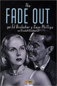 the fade out / fundido a negro-ed brubaker-sean phillips-9788491671787 the fade out / fundido a negro-ed brubaker-sean phillips-9788491671787