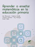 aprender a enseñar matemáticas en la educación primaria-lluis albarracin-edelmira badillo-9788491711087 aprender a enseñar matemáticas en la educación primaria-lluis albarracin-edelmira badillo-9788491711087