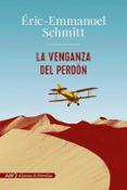 la venganza del perdón-eric-emmanuel schmitt-9788491812487 la venganza del perdón-eric-emmanuel schmitt-9788491812487