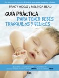 guia practica para tener bebes tranquilos y felices (ebook)-9788491871187 guia practica para tener bebes tranquilos y felices (ebook)-9788491871187