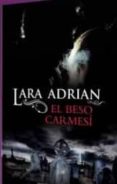 el beso carmesi-lara adrian-9788492617487 el beso carmesi-lara adrian-9788492617487