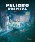 peligro hospital-carlos matera-9788492678587 peligro hospital-carlos matera-9788492678587