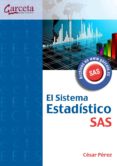 el sistema estadistico sas-cesar perez-9788492812387 el sistema estadistico sas-cesar perez-9788492812387