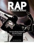 rap 25 años de rimas-francisco reyes-9788492819287 rap 25 años de rimas-francisco reyes-9788492819287