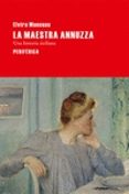 la maestra annuzza: una historia siciliana-elvira mancuso-9788492865987 la maestra annuzza: una historia siciliana-elvira mancuso-9788492865987