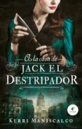 a la caza de jack el destripador-kerri maniscalco-9788492918287 a la caza de jack el destripador-kerri maniscalco-9788492918287